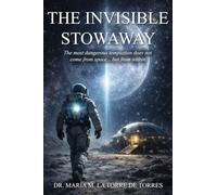 The Invisible Stowaway: The most dangerous temptation does not come from space... but from within.