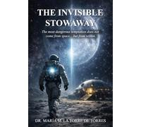THE INVISIBLE STOWAWAY: The most dangerous temptation does not come from space... but from within.