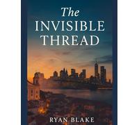 The Invisible Thread