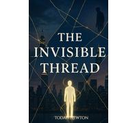 The Invisible Thread