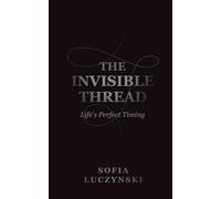 The Invisible Thread: Life’s Perfect Timing