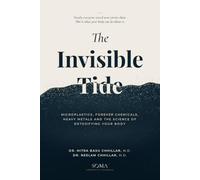 The Invisible Tide: Microplastics, Forever Chemicals, Heavy Metals and the Science of Detoxifying Your Body