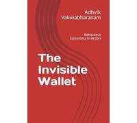 The Invisible Wallet: Behavioral Economics In Action