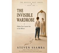 THE INVISIBLE WARDROBE: Habits You Cannot See in the Mirror: 2 (The Hostile Host Serries)