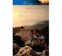 The Ionian Islands and Epirus: A Cultural History (Landscapes of the Imagination)