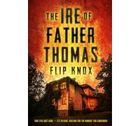 The Ire Of Father Thomas
