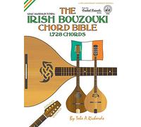 The Irish Bouzouki Chord Bible: GDAE Mandolin Tuning 1,728 Chords: FFHB13