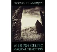The Irish Celtic Magical Tradition