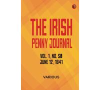 The Irish Penny Journal Vol. 1 No. 50 June 12 1841