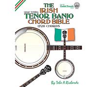 The Irish Tenor Banjo Chord Bible: GDEA Irish Tuning 1,728 Chords (Fretted Friends)