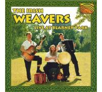 The Irish Weavers - Live at Blarney Park