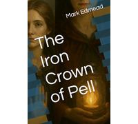 The Iron Crown of Pell (Blades of Alderwyn)