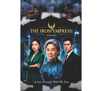 The Iron Empress: Reborn: The Return of the Iron Empress