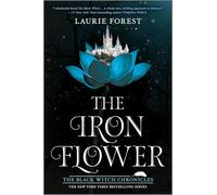 The Iron Flower: 2 (Black Witch Chronicles, 2)