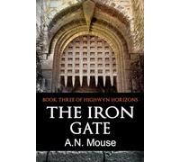 The Iron Gate (The Highwyn Horizons)