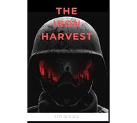 The Iron Harvest