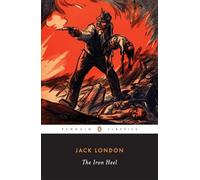 The Iron Heel (Penguin Classics) [Idioma Inglés]