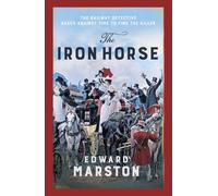 The Iron Horse: The bestselling Victorian mystery series: 4 (Railway Detective)