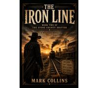 The Iron Line (The Stone County Drifter)