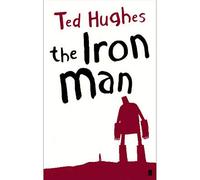 The Iron Man by Hughes, Ted (2005) Paperback