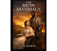 THE IRON MARRIAGE