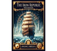 The Iron Republic: New Edition