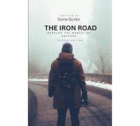THE IRON ROAD: Develop the Habits of Success