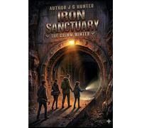 The Iron Sanctuary: The Grimm Winter