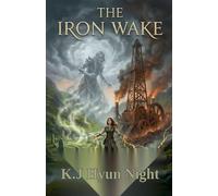 The Iron Wake: 5 (The Mist Walker)