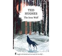 The Iron Wolf: Collected Animal Poems Vol 1