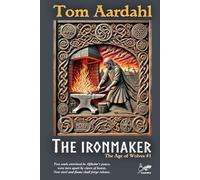 The Ironmaker (The Age of Wolves)
