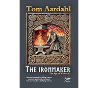 The Ironmaker (The Age of Wolves)