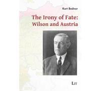 The Irony of Fate: Wilson and Austria: 207