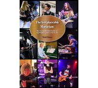 The Irreplaceable Musician: Your Comprehensive Guide to a Sustainable Music Career in the A.I. Era
