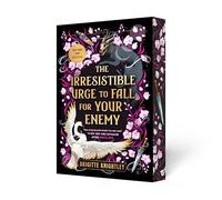 The Irresistible Urge to Fall for Your Enemy: Book 1 of the Dearly Beloathed Duology