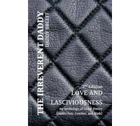 The Irreverent Daddy: Love and Lasciviousness