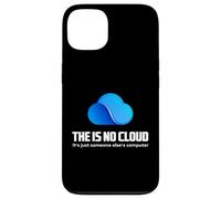 The Is No Cloud It's Just Someone Else'S Computer Graphic Carcasa para iPhone 13