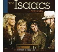 the isaacs - Isaacs Naturally, The