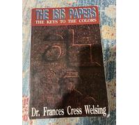 The Isis Papers: The Keys to the Colours (Yssis Papers/Keys to the Colors)