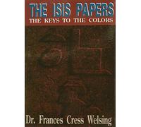 The Isis Yssis Papers: The Keys to the Colors
