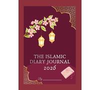 The Islamic Daily Journal 2026: A Year of Reflection, Salah & Qur’an Tracking