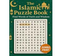 The Islamic Puzzle Book: Find Words of Faith and Wisdom: An Enlightening Word Search Journey Through Islamic Teachings
