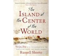 The Island At The Center Of The World (ebook)
