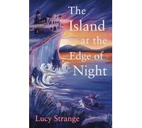 The Island at the Edge of Night: a stunning new mystery from the Waterstones Prize-shortlisted author of Sisters of the Lost Marsh