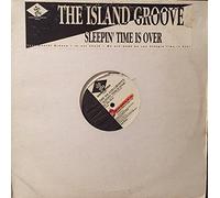 The Island Groove - The Island Groove - Sleepin' Time Is Over - Dream Beat