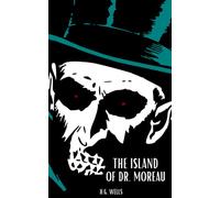 The Island of Doctor Moreau: Classic science fiction the island of dr moreau book by h g wells