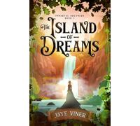 The Island of Dreams: 1 (Immortal Dreamers)