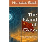 The Island of Glass: At the edge of a typhoon, the race to AGI begins