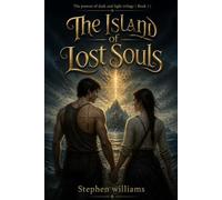 The Island of lost souls (The powers of Dark and light)
