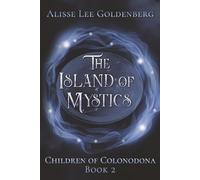 The Island of Mystics: 2 (The Children of Colonodona)